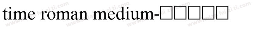 time roman medium字体转换